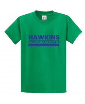 Hawkins Power and Light Classic Unisex Kids and Adults T-Shirt for Sci-Fi Tv Show fans